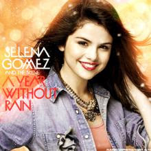 Download Selena Gomez and The Scene A Year Without Rain mp3 Download Selena Gomez and The Scene A Year Without Rain