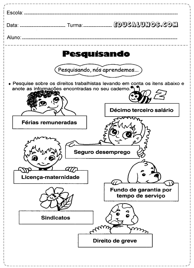 Pesquise sobre os direitos trabalhistas levando em conta os itens abaixo...