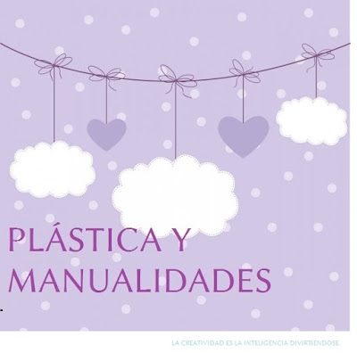 BLOG DE PLÁSTICA Y MANUALIDADES EN PRIMARIA.