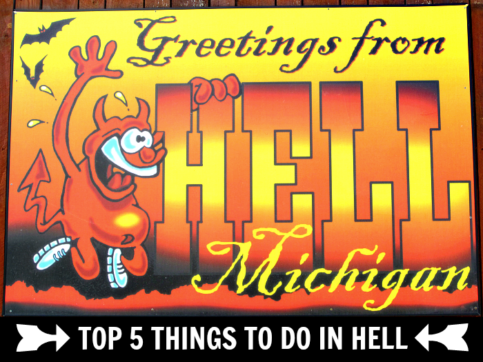 Give me somewhere new to vacation in Michigan this summer Hell+Top+5+Things+to+Do+in+Hell+MI