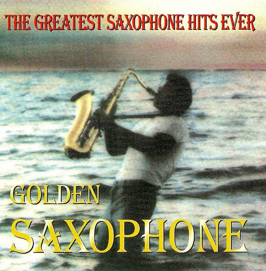 [Saxophone/Easy Listening] VA The Greatest Saxophone Hits Ever