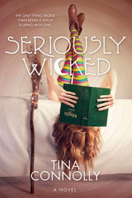 Seriously Wicked by Tina Connolly