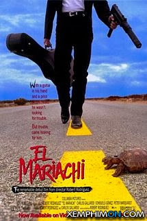Tay Đàn Sát Thủ - El Mariachi Tay Đàn Sát Thủ - El Mariachi