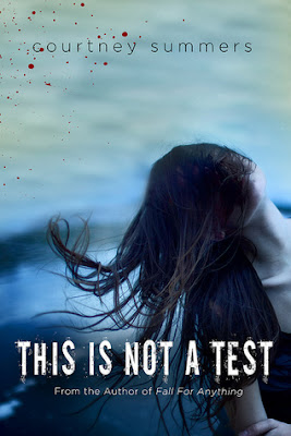Book cover of This Is Not a Test by Courtney Summers