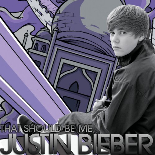 that should be me justin bieber album artwork. Justin Bieber - That Should Be