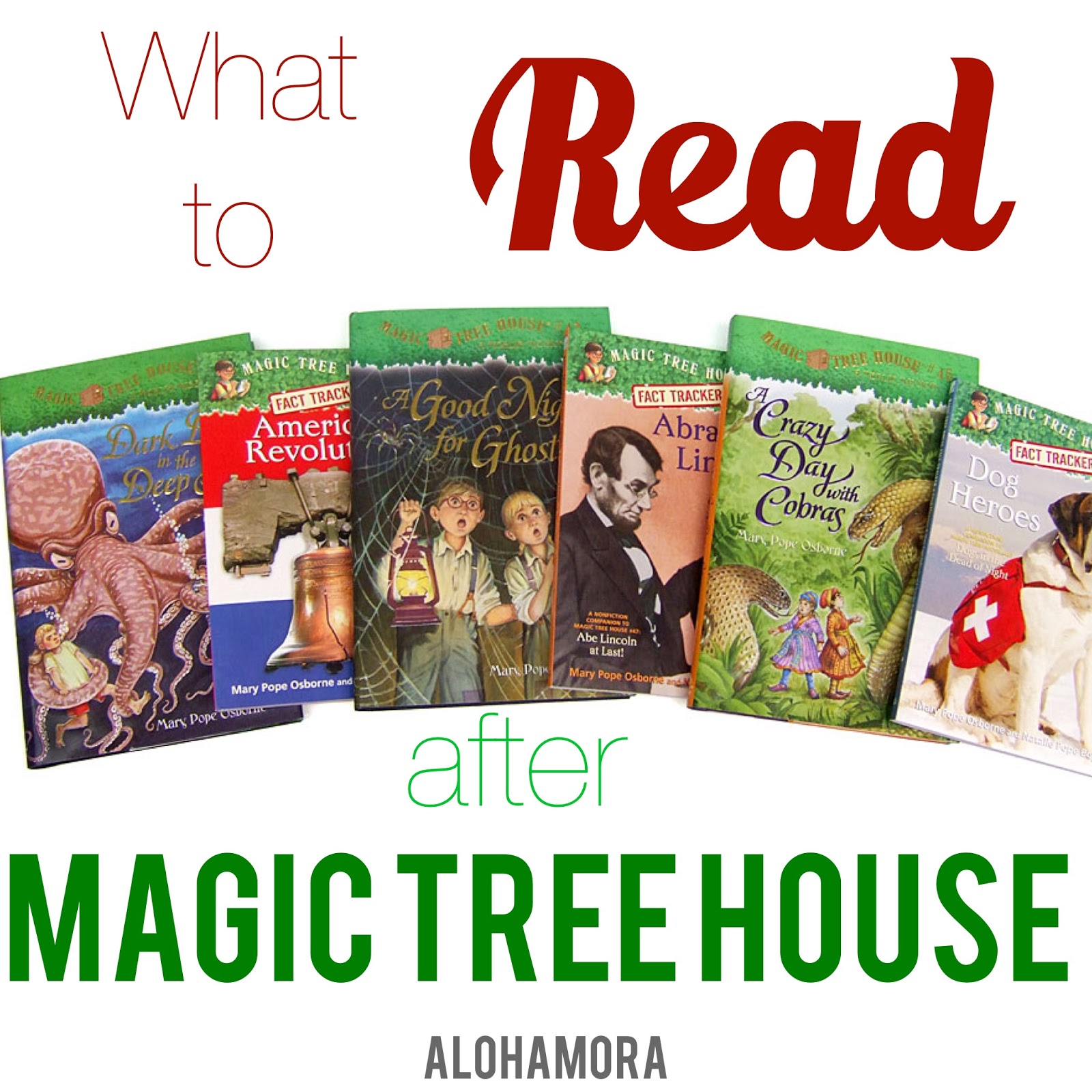 alohamora: open a book: what to read after magic tree house