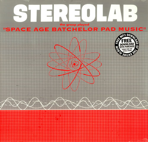 Stereolab (1996-2010) / Pop-Jazz-Rock, Acid Jazz, Indie Rock, Space Rock, Post Rock, Experimental, Easy Listening Stereolab (1996-2010) / Pop-Jazz-Rock, Acid Jazz, Indie Rock, Space Rock, Post Rock, Experimental, Easy Listening