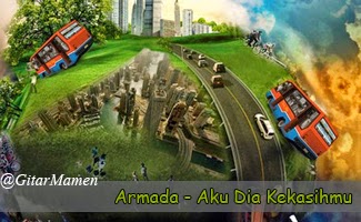 Armada - Aku Dia Kekasihmu chord armada aku dia kekasihmu
