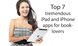 Top 7 Tremendous iPad and iPhone Apps for Booklovers