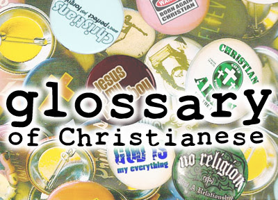 Glossary of Christianese