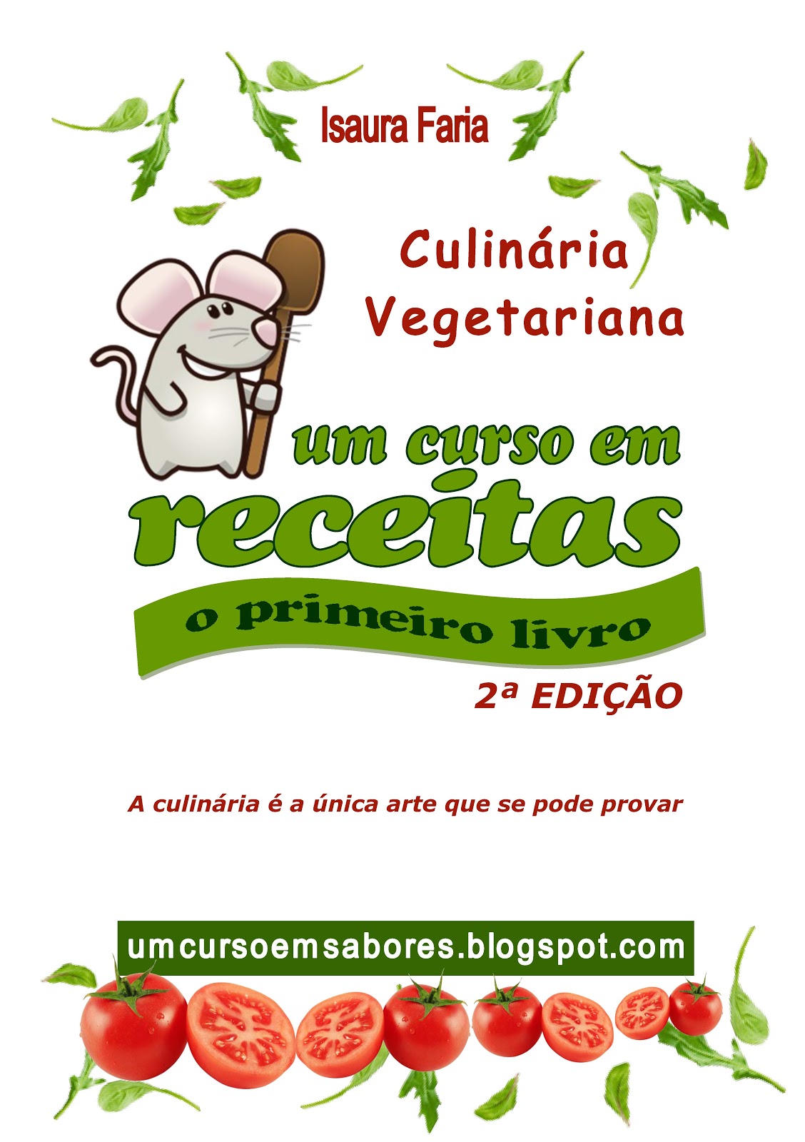 Mais de 90 receitas vegetarianas - o livro 2ª edição