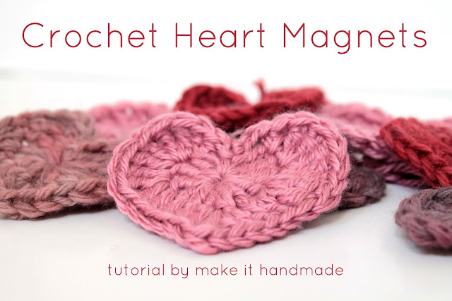 Crochet Heart Magnets Tutorial by Make It Handmade