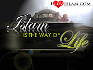 Islam Is The Way Of Life