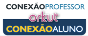 ORKUT CONEXÃO PROFESSOR