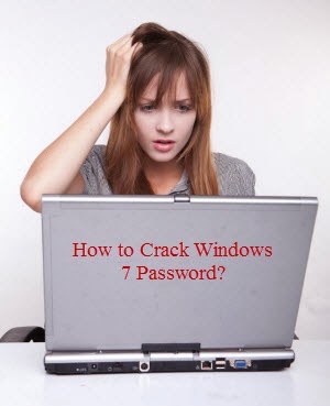 how to crack windows 7 password?