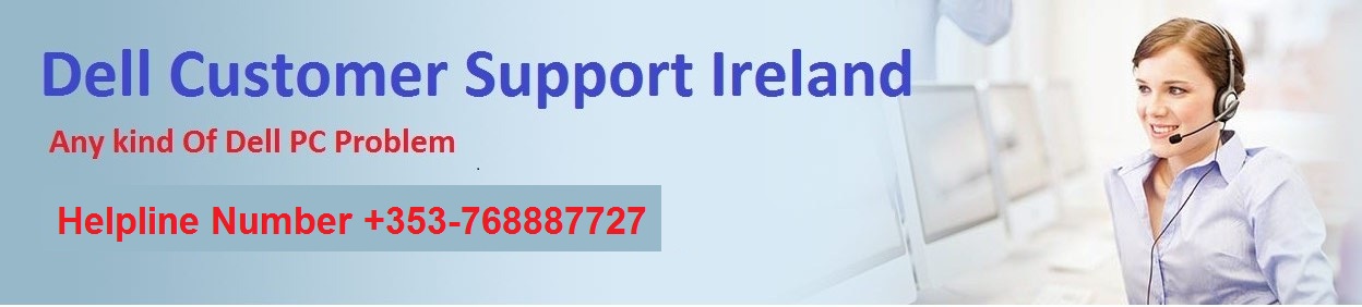 Dell Customer Support Ireland +353-768887727