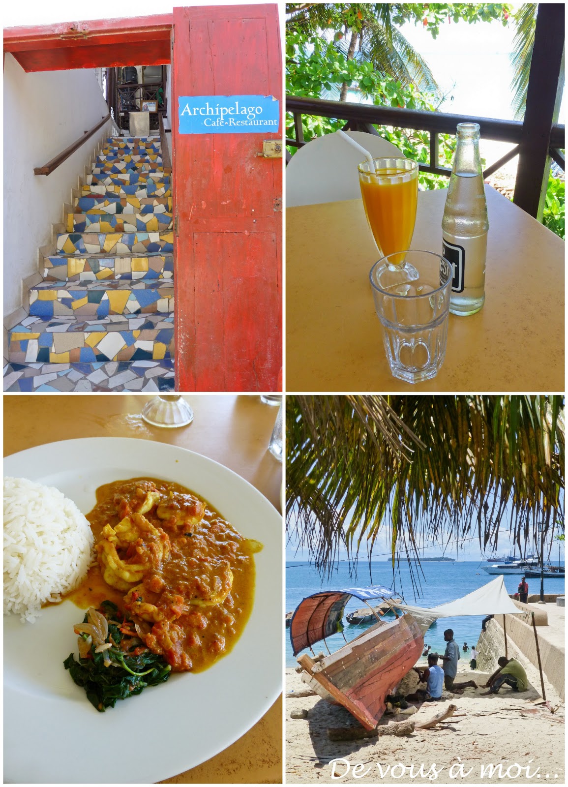 De vous à moi... ZANZIBAR, STONE TOWN ET UN CURRY DE GAMBAS