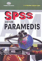 AJIBAYUSTORE  Judul Buku : SPSS untuk Paramedis Pengarang : V. Wiratna Sujarweni   Penerbit : Gava Media