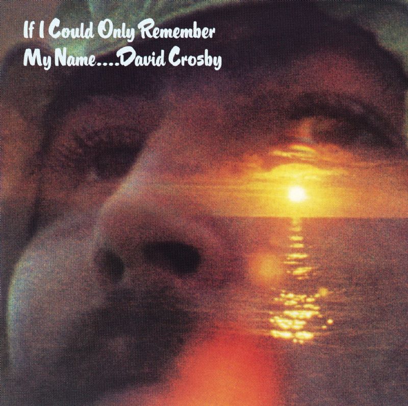 Discos Nocturnos David+crosby+if+i+could+only+remember+my+name