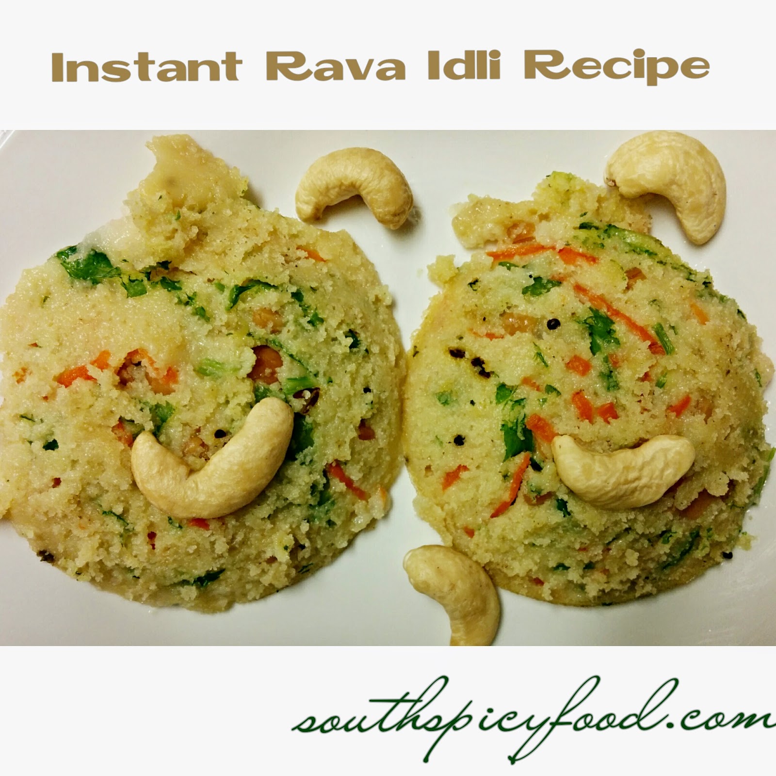 Instant Rava Idli Recipe south spicy food