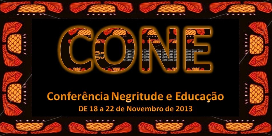 8ª Conferência Negritude e Educação