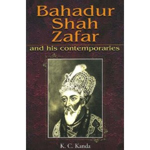 Bahadur Shah Zafar: And His Contemporaries (In Urdu Translated into English)