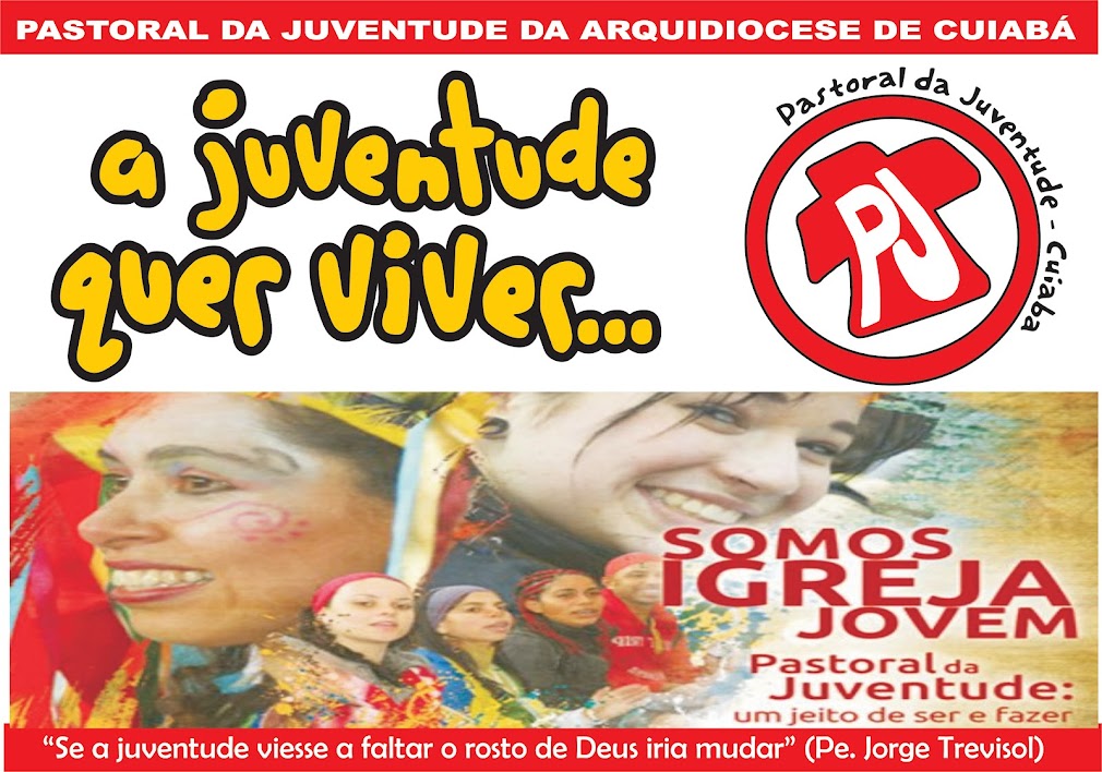 Pastoral da Juventude - Arquidiocese de Cuiabá