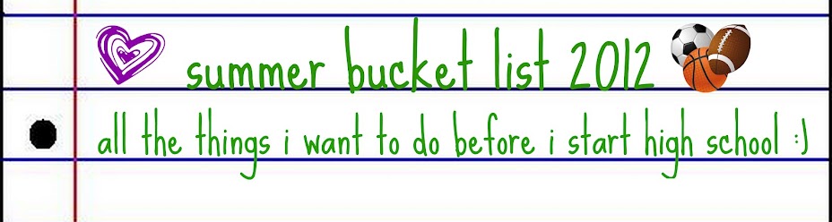 Summer Bucket List 2012