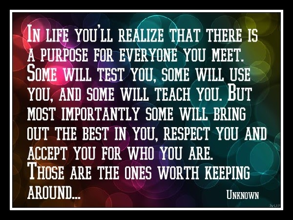 Inspirational Picture Quotes...: There is a purpose for everyone you meet.