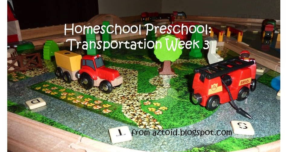 Life with a toddler: Preschool- Transportation Week 3
