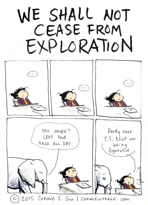 Cartoon Connie Comics Blog We Shall Not Cease From Exploration