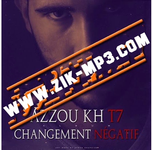 Azzou KH T7 - Changement Négatif 2014