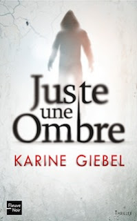 Juste une ombre - Karine Giebel