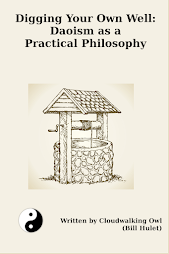Digging Your Own Well:  Daoism as a Practical Philosophy