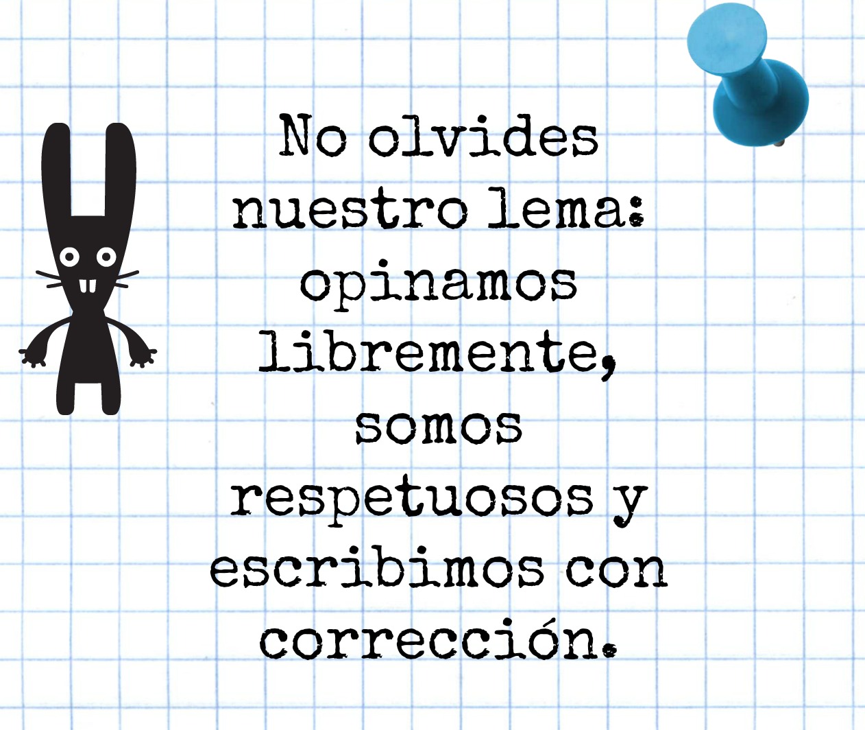 Nuestro lema.