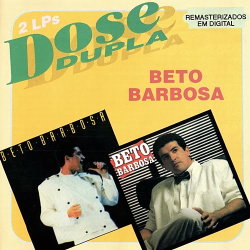 BETO BARBOSA - (1990) DOSE DUPLA Beto+Barbosa+-+%281990%29+Dose+Dupla