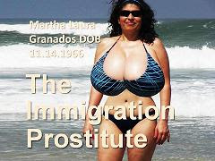 The Immigration Prostitute Martha Laura Granados DOB 11/14/1966