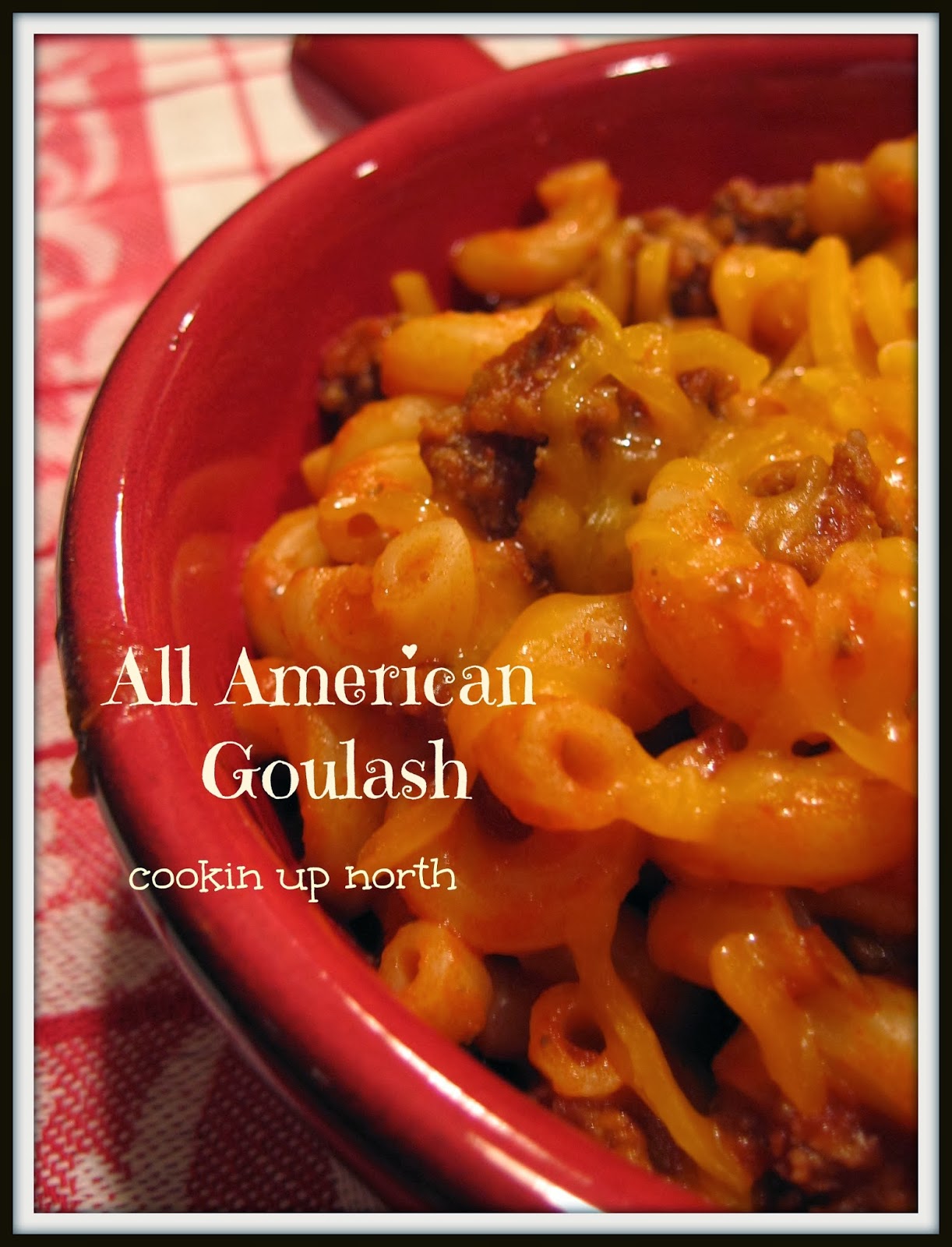 cookin' up north Mr. Food's All American Skillet Goulash