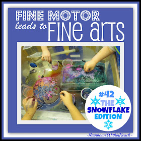 Fine Motor Leads to Fine Arts, Part 42: The Snowflake Edition at RainbowsWithinReach