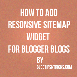 How to add Cool Responsive Sitemap Widget for blogger blogs