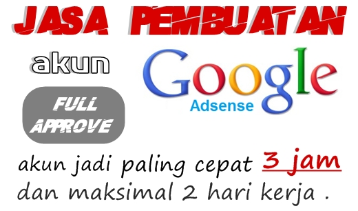 Jasa Pembuatan Akun Google AdSense Murah Full Approve