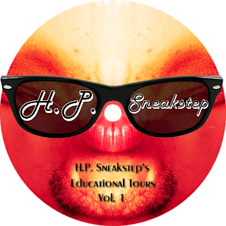 H.P. Sneakstep : H.P. Sneakstep's Educational Tours Vol. 1 H.P. Sneakstep : H.P. Sneakstep's Educational Tours Vol. 1