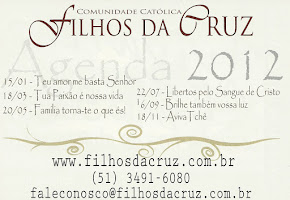 Filhos da Cruz - Agenda Retiros 2012