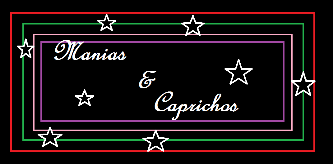 Manias & Caprichos