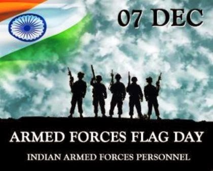 December 07 is observed as Armed Forces Flag Day in India since 1949 December 07 is observed as Armed Forces Flag Day in India since 1949