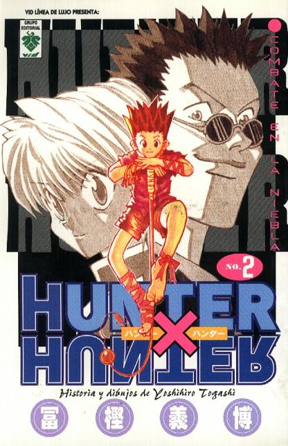 Trayectoria Del Manga En Mexico Hunter X Hunter Hasta Al Mejor Cazador Si Y En Algunos Tiempos Se Le Va Antes De Tiempo