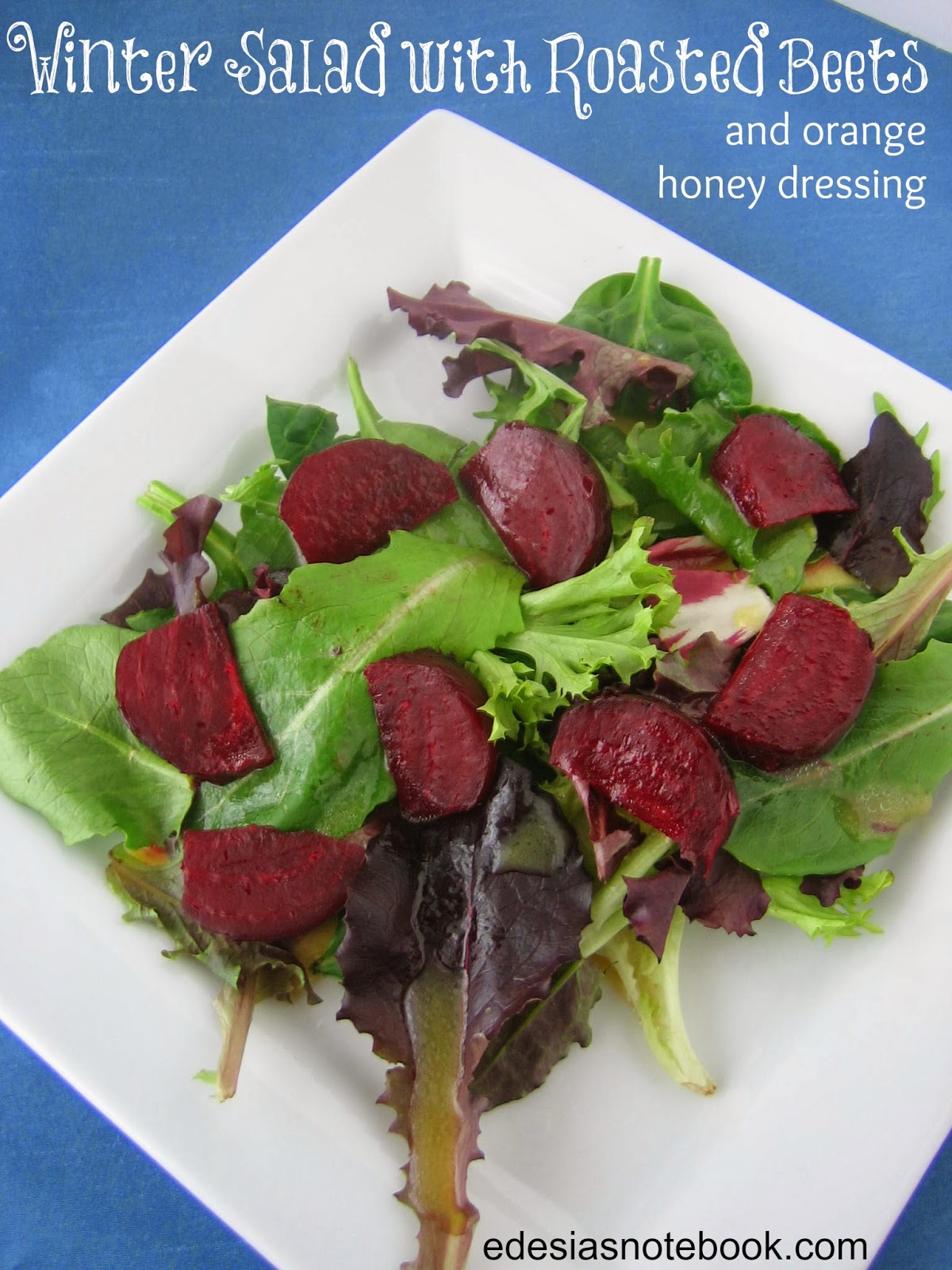 The Salad Bar Winter Salad with Roasted Beets Edesia's Notebook