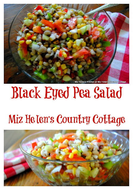 Black Eyed Pea Salad at Miz Helen's Country Cottage.com Black Eyed Pea Salad at Miz Helen's Country Cottage.com