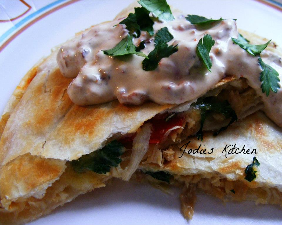 Jodies Kitchen Chicken Quesadillas with Chipotle Cream Sauce