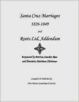 Santa Cruz Marriages 1826 - 1849 and Roots Ltd, Addendum